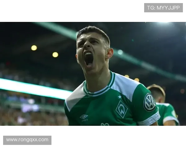 不来梅与门新激战在即球迷期待精彩对决与巅峰时刻